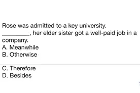 高中英语选择题，meanwhile与therefore如何理解？老师：小菜一碟
