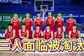 中国男篮结束热身赛，三人基本被淘汰，郭士强不留情面，徐杰弃用