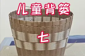 #爱手工爱生活 #初学者编织篮子教程 #手工教程 。背篓收口方法